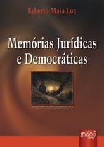 Livro - Memórias Jurídicas e Democráticas Livro - Memórias Jurídicas e Democráticas