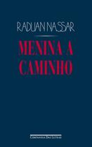 Livro - Menina a caminho (3ª edição)