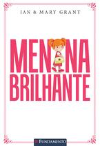 Livro - Menina Brilhante - Um Guia Prático Para Educar Filhas Com Am0R E Responsabilidade