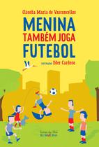 Livro - Menina também joga futebol Livro - Menina também joga futebol