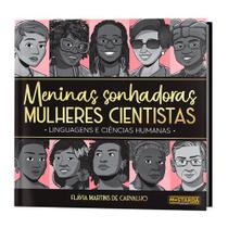 Livro - Meninas Sonhadoras, Mulheres Cientistas Livro - Meninas Sonhadoras, Mulheres Cientistas