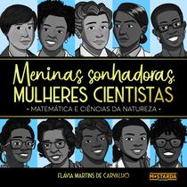 Livro - Meninas Sonhadoras, Mulheres Cientistas Livro - Meninas Sonhadoras, Mulheres Cientistas