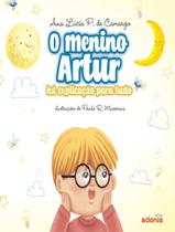 Livro - Menino Artur, O - Ha Explicacao Para Tudo