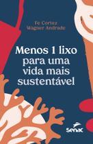 Livro - Menos 1 lixo para uma vida mais sustentável Livro - Menos 1 lixo para uma vida mais sustentável