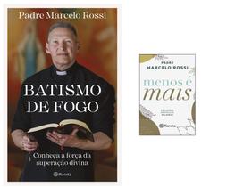 Livro Menos é mais+ Batismo de Fogo - Padre Marcelo Rossi