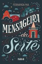 Livro - Mensageira da Sorte Livro - Mensageira da Sorte