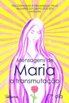 Livro - Mensagens de Maria: A transmutação Livro - Mensagens de Maria: A transmutação