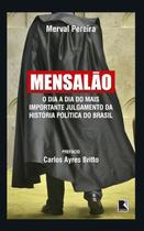 Livro - Mensalão: O dia a dia do mais importante julgamento da história política do Brasil