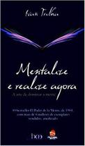 Livro - MENTALIZE E REALIZE AGORA