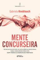 Livro - Mente Concurseira - Técnicas de Estudo e Inteligência Emocional para Concursos