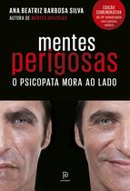 Livro Mentes Perigosas O Psicopata Mora ao Lado Dra Ana Beatriz Barbosa Silva