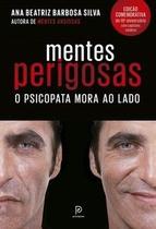 Livro Mentes Perigosas O Psicopata Mora ao Lado Dra Ana Beatriz Barbosa Silva Livro Mentes Perigosas O Psicopata Mora ao Lado Dra Ana Beatriz Barbosa Silva
