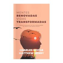 Livro - Mentes renovadas, vidas transformadas Livro - Mentes renovadas, vidas transformadas