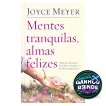 Livro Mentes Tranquilas, Almas Felizes Joyce Meyer