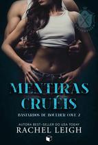 Livro - Mentiras cruéis (Bastardos de Boulder Cove Livro 2)