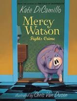 Livro - Mercy Watson Fights Crime