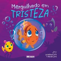Livro Mergulhando em Tristeza Descobrindo Meus Sentimentos Bicho Esperto