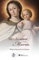Livro - Mês de amor com Maria Livro - Mês de amor com Maria