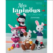Livro Mes Lapinous Au Crochet (Meus Coelhinhos de Crochê)