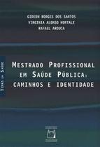 Livro - Mestrado profissional em saúde pública Livro - Mestrado profissional em saúde pública
