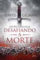 Livro - MESTRE DA GUERRA II: DESAFIANDO A MORTE