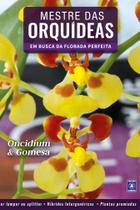 Livro - Mestre das Orquídeas - Volume 4: Oncidium & Gomesa