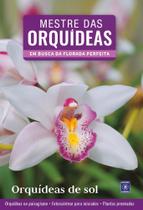 Livro - Mestre das Orquídeas - Volume 5: Orquídeas de Sol