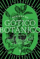 Livro - Mestres do gótico Botânico
