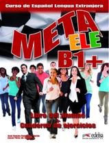 Livro - Meta ele b1+ - libro del alumno + ejercicios Livro - Meta ele b1+ - libro del alumno + ejercicios