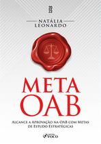 Livro - META OAB - Alcance a Aprovação na OAB com Metas de Estudo Estratégicas - 1ª Ed - 2023 Livro - META OAB - Alcance a Aprovação na OAB com Metas de Estudo Estratégicas - 1ª Ed - 2023