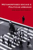 Livro - Metamorfoses sociais e políticas urbanas