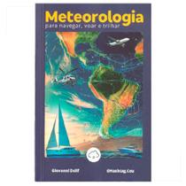 Livro Meteorologia Navegar Voar Trilhar de Giovanni Dolif