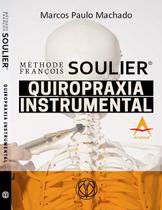 Livro Méthode François Soulier Quiropraxia E Inst -Machado Livro Méthode François Soulier Quiropraxia E Inst -Machado