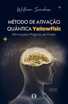 Livro - Método de ativação quântica Yellowfisic