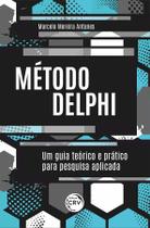 Livro - MÉTODO DELPHI um guia teórico e prático para pesquisa aplicada Livro - MÉTODO DELPHI um guia teórico e prático para pesquisa aplicada