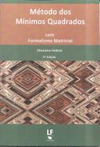 Livro - Método dos Mínimos Quadrados com Formalismo Matricial: guia do usuário Livro - Método dos Mínimos Quadrados com Formalismo Matricial: guia do usuário