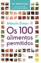 Livro - Método Dukan: Os 100 alimentos permitidos