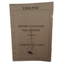 Livro método facilitado para violino volume 2 - nadilson m. gama