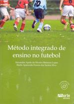 Livro Método Integrado de Ensino no Futebol