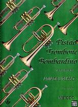 Livro - Método para Pistão, Trombone e Bombardino Livro - Método para Pistão, Trombone e Bombardino