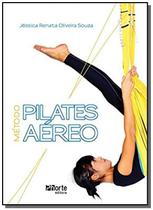 Livro - Método Pilates Aéreo - Souza - Phorte