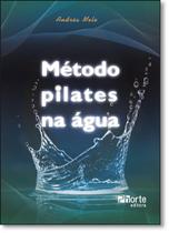 Livro - Método Pilates na Água - Melo - Phorte