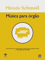 Livro - Método Schmoll - Música para órgão Livro - Método Schmoll - Música para órgão