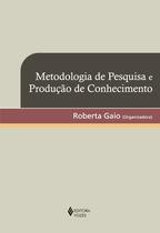 Livro - Metodologia de pesquisa e produção de conhecimento