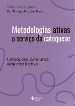 Livro - Metodologias ativas a serviço da Catequese Livro - Metodologias ativas a serviço da Catequese