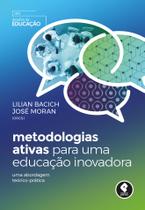 Livro - Metodologias Ativas para uma Educação Inovadora Livro - Metodologias Ativas para uma Educação Inovadora