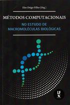 Livro - Métodos computacionais no estudo de macromoléculas biológicas