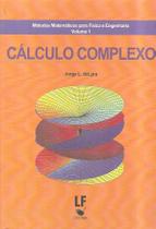 Livro - Métodos matemáticos para física e engenharia - Volume 1: Cálculo complexo