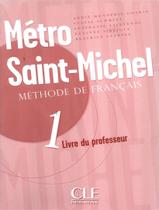 Livro - Metro Saint-Michel - Livre Du Professeur 1 - CLE INTERNATIONAL - PARIS