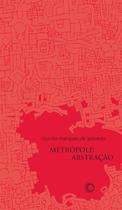 Livro - Metrópole: abstração